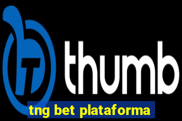 tng bet plataforma